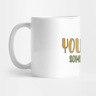 show yourself some love Mug